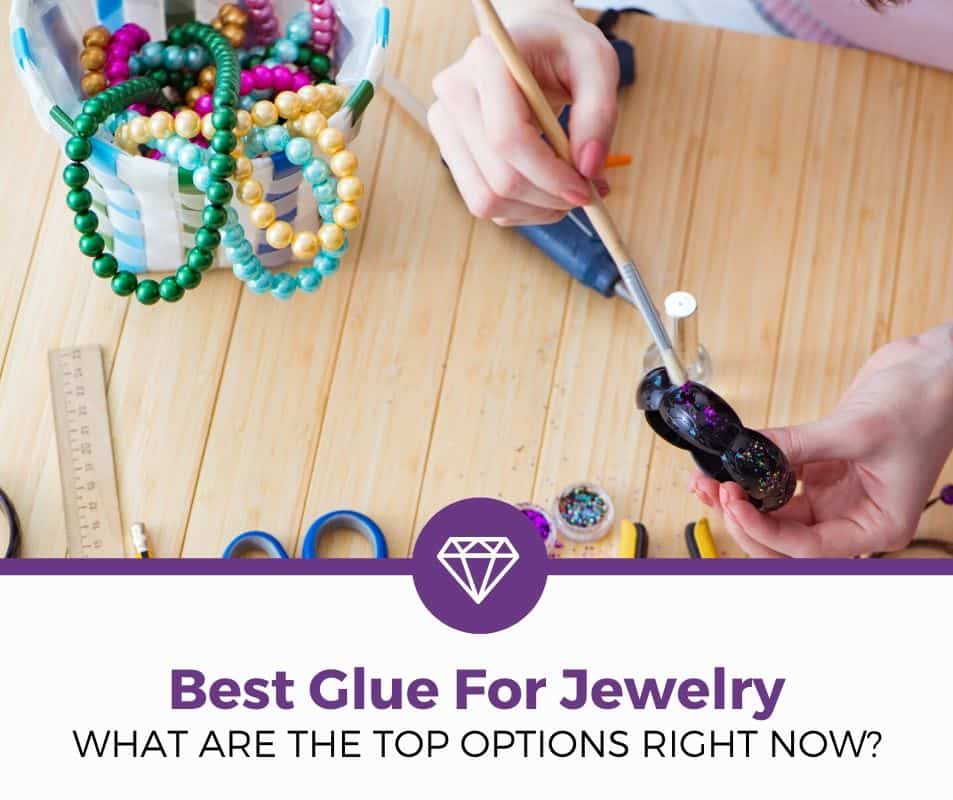 Best glue for jewelry