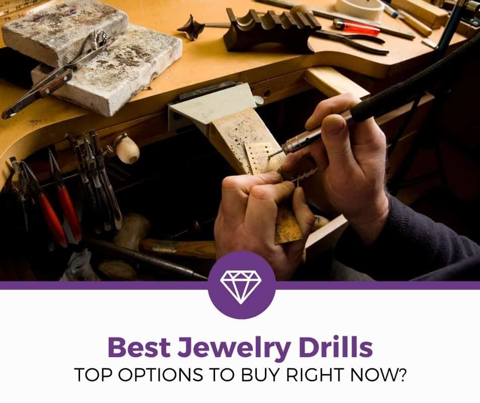 top 5 best jewelry drills reviews
