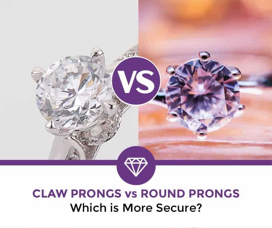 claw vs round prong claw prongs vs round prongs